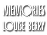 Memories from Louise Berry